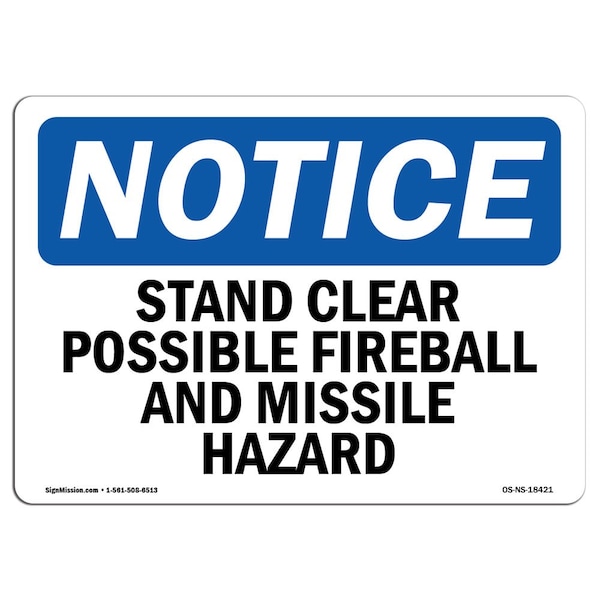 Sign, 3.5" H, 5" W, Stand Clear Possible Fireball And Missile Hazard Sign, Landscape, 10PK